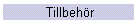 Tillbeh�r