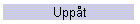 Upp�t